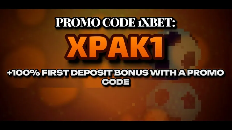 Promocode 1xBet XPAK1 Welcome Bonus Guide